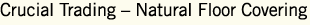 Crucial Trading - Natural Floor Covering